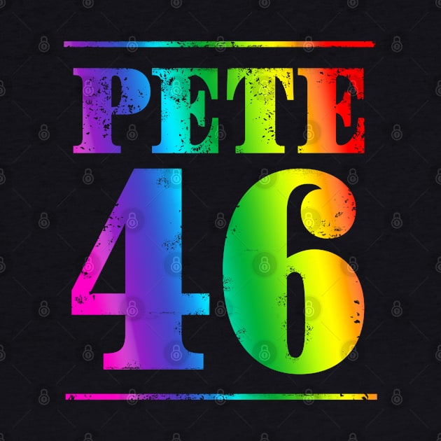 Mayor Pete Buttigieg could just become the 46th President in 2020. Rainbow distressed text version. by YourGoods